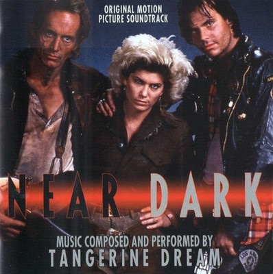 Near Dark,-Original Soundtrack Recording by Tangerine Dream