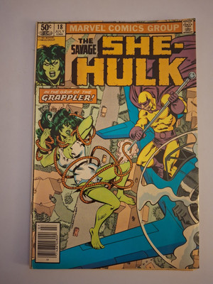 The Savage SHE - HULK Vol.1 #18 (1981) When Favors Come Due! 1st App Grappler.