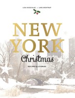 New York Christmas Recipes And Stories Lisa Nieschlag (U. A.) Buch 176 S. 2017