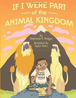 IF I WERE PART OF THE ANIMAL KINGDOM (I SPAT FOR CHILDREN) By Stephanie R. VG