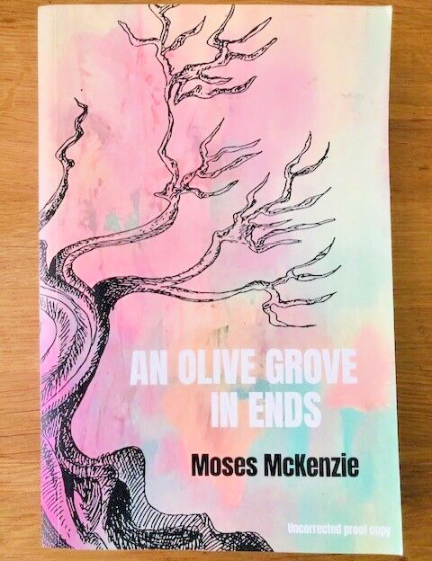 AN OLIVE GROVE IN ENDS by MOSES MCKENZIE - P/B - *PROOF*