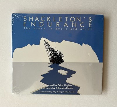 Shackleton's Endurance Story in Music & Words, Brian Hughes John MacKenna CD NEW