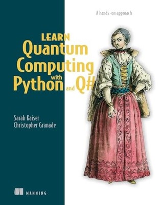Quantencomputing lernen mit Python und Q#: Ein praktischer Ansatz