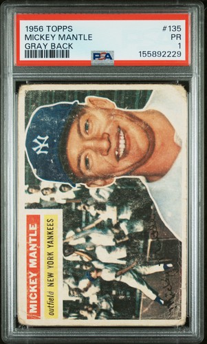 1956 TOPPS GRAY BACK #135 MICKEY MANTLE PSA 1
