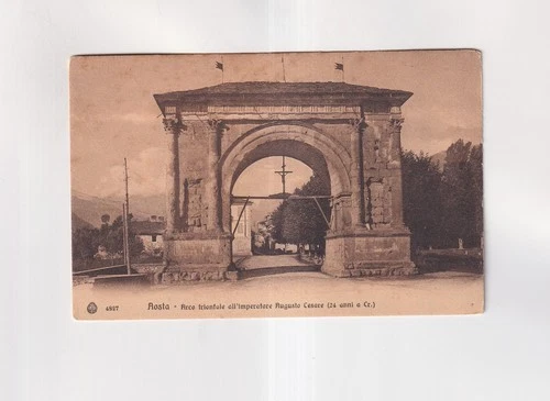 4015) Postcard AOSTA - Triumphal Arch to Emperor Augustus Caesar