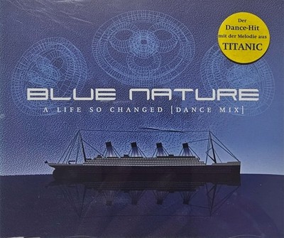 Blue Nature - A Life So Changed (Dance Mix)  Maxi CD 724388674621