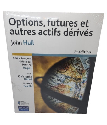 OPTIONS, FUTURES ET AUTRES ACTIFS DERIVES 6E EDITION. w/ CD