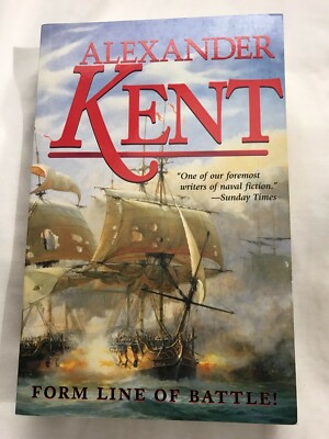 The Bolitho Novels: Form Line of Battle! 9 by Alexander Kent (1999, Paperback)