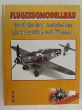Flugzeugmodellbau - Praktischer Leitfaden für Plastikmodellbauer GERMAN TEXT