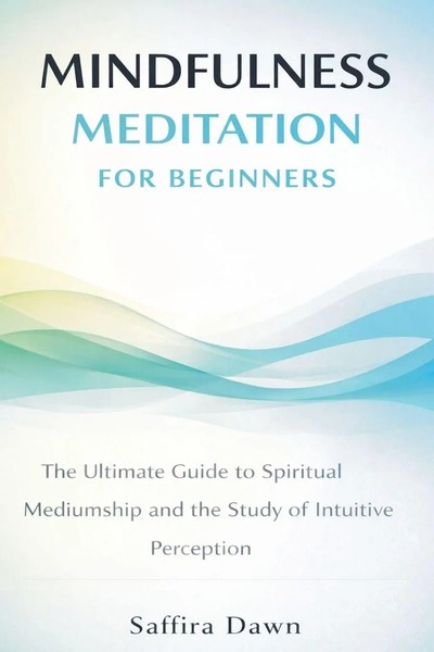 Saffira Dawn | Mindfulness Meditation For Beginners | Taschenbuch | Englisch-image