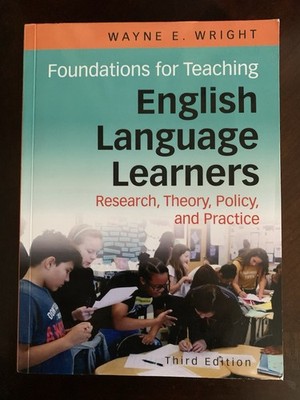 Foundations for Teaching English Language Learners : Research, Theory, Policy