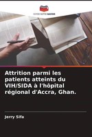 Jerry Sifa | Attrition Parmi Les Patients Atteints Du Vih/Sida à L'hôPital...