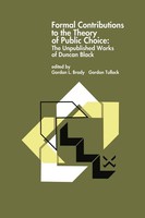 Gordon L. Brady (U. A.) | Formal Contributions To The Theory Of Public Choice