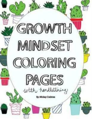 Growth Mindset Coloring Pages with handlettering by Mickey Crabtree