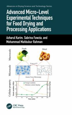 Advanced Micro-level Experimental Techniques for Food Drying and Processing A...