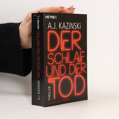 Der Schlaf und der Tod  |  A. J. Kazinski
