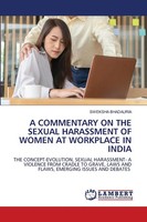 Sweksha Bhadauria | A Commentary ON THE Sexual Harassment OF Women At...