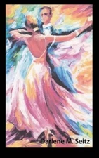 Darlene Seitz Life Is Not a Dance Rehearsal (Hardback) (UK IMPORT)