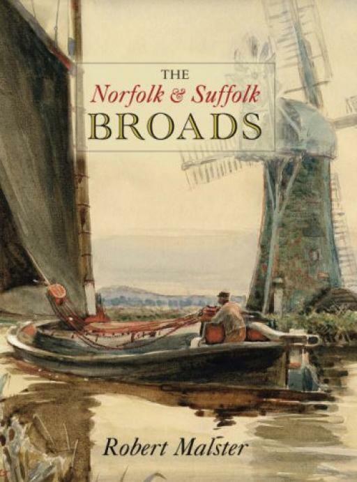 The Norfolk and Suffolk Broads - Robert Malster - Good - Paperback