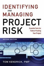 Identifying and Managing Project Risk: Essential Tools for Failure-Proofing...