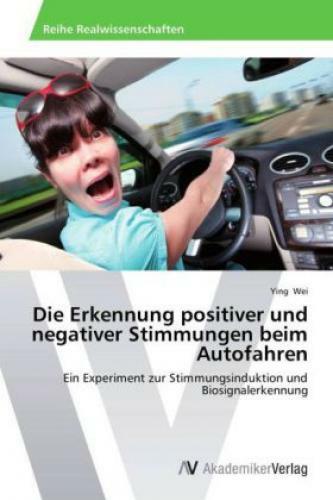 Thumbnail - Die Erkennung Positiver Und Negativer Stimmungen Beim Autofahren Ein