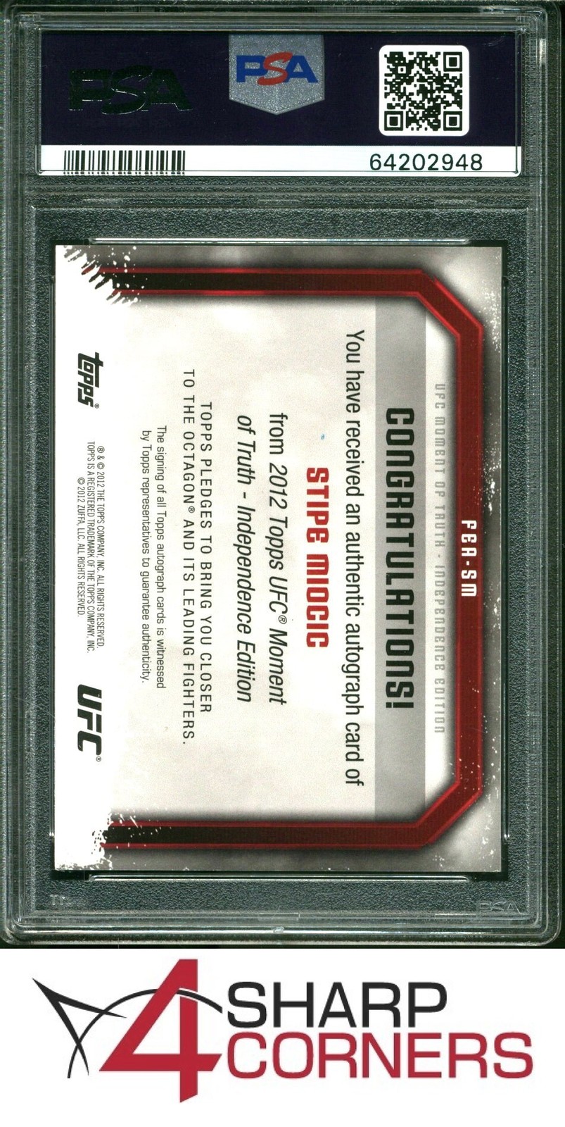 2012 TOPPS UFC MOMENT OF TRUTH INDEPENDENCE ED AUTO STIPE MIOCIC RC POP 1 PSA 10 view 2