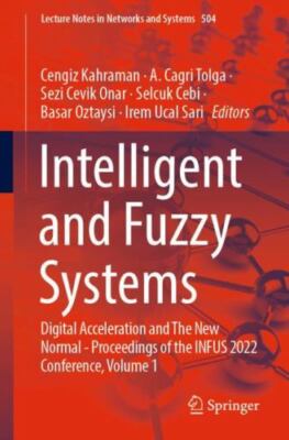 Intelligent and Fuzzy Systems :  Acceleration and the New Normal - Proceeding...