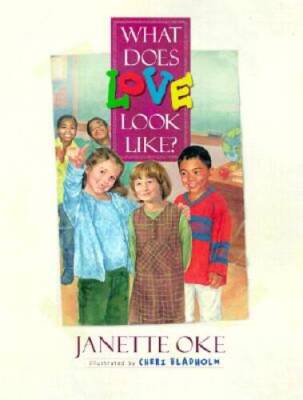 What Does Love Look Like? - Hardcover By Oke, Janette - GOOD