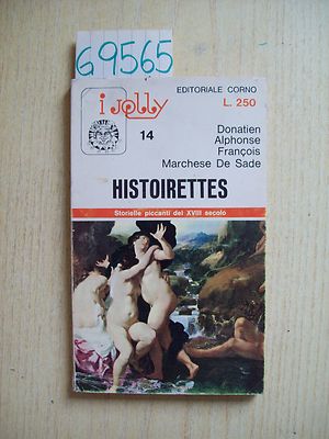 D. A. F. MARCHESE DE SADE - HISTOIRETTES - EDITORIALE CORNO - 1966