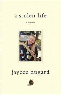 A Stolen Life: A Memoir - Hardcover By Dugard, Jaycee - GOOD