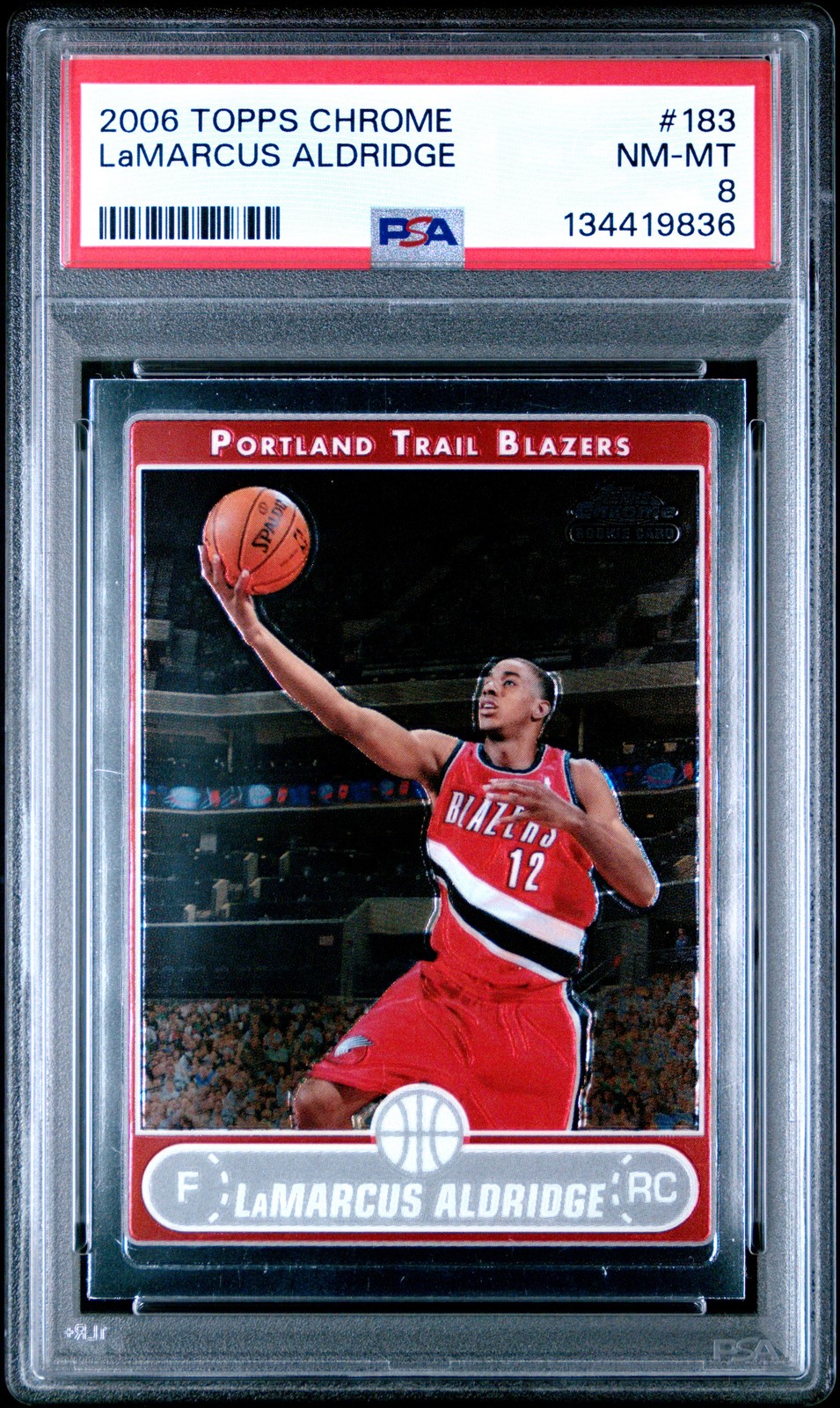 2006 TOPPS CHROME #183 LAMARCUS ALDRIDGE ROOKIE RC PSA 8