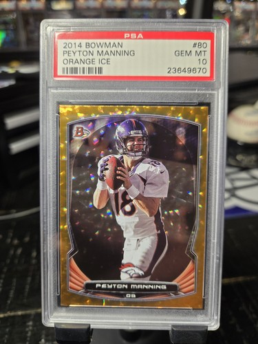 2014 Bowman Peyton Manning Orange Ice /50 PSA 10