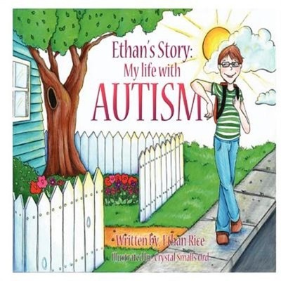 Ethan's Story: My Life with Autism (Paperback or Softback)
