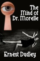 Ernest Dudley | The Mind Of Dr. Morelle | Taschenbuch | Englisch (2013)