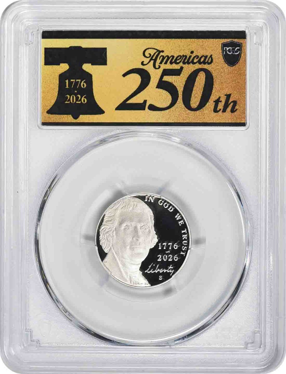 2026-S Jefferson Nickel 1776-2026 PR69DCAM First Strike PCGS Anniversary Label