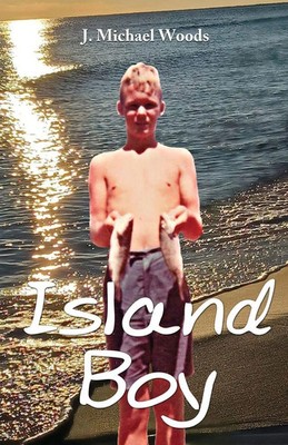 J. Michael Woods | Island Boy | Taschenbuch | Englisch (2022) | Gatekeeper Press