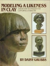 Modeling a Likeness in Clay by Daisy Grubbs