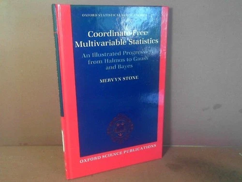 Coordinate-Free Multivariable Statistics. An Illustrated Geometric Progression f