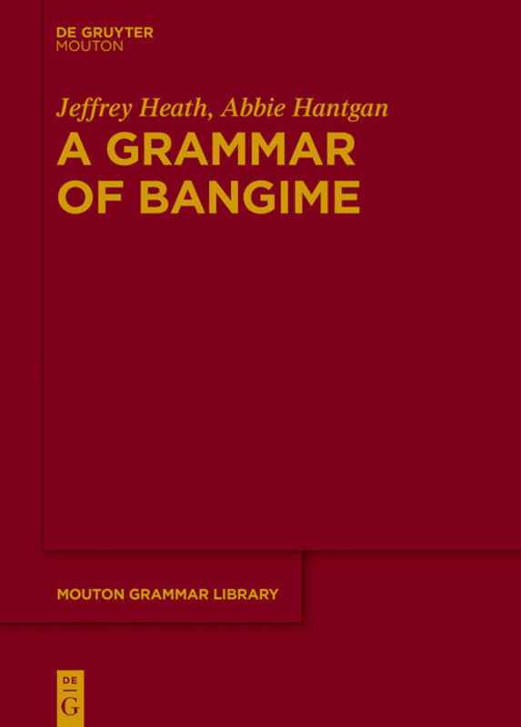 Thumbnail - A Grammar Of Bangime | Jeffrey Heath (u. A.) | Englisch | Buch | Xxvi