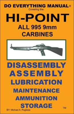 Hi-Point All 995 9mm Carbines Do Everything Manual Maintenance Care Book NEW