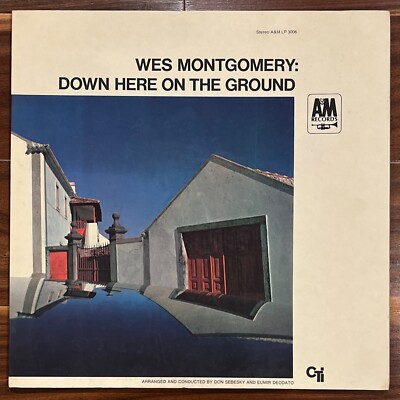 Wes Montgomery - Down Here on the Ground - 1968 A&M/CTI SP 3006 VG+/VG+