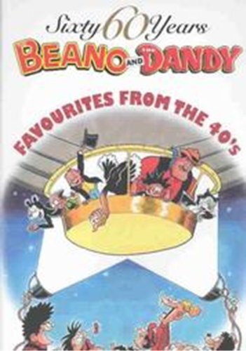 The Beano and The Dandy - Favourites from Forties (60 Sixty Years Series)  - New
