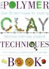 The Polymer Clay Techniques Book by Sue Heaser: New
