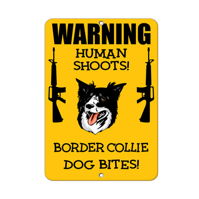BORDER COLLIE DOG Human Shoots Fun Novelty METAL Sign 