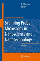 Bharat Bhushan | Scanning Probe Microscopy In NanoScience and Nanotechnology 3