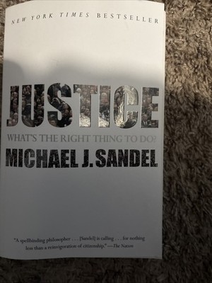 Justice : What's the Right Thing to Do? by Michael J. Sandel 