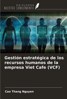 Cao Thang Nguyen | GestióN EstratéGica De Los Recursos Humanos De La Empresa...