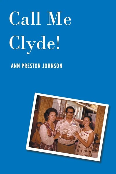 Ann Preston Johnson | Call Me Clyde~!~ | Taschenbuch | Englisch (2019)-image