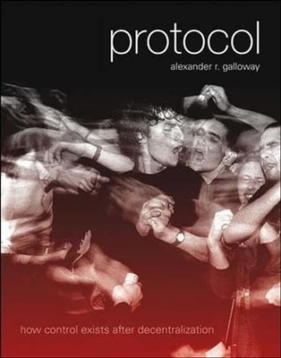Protocol: How Control Exists aft... by Galloway, Alexander  Paperback / softback