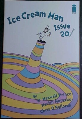 ICE CREAM MAN #20! DR. SUESS 2ND PRINTING! VF 2020 IMAGE COMICS